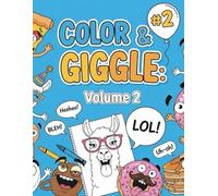 Color & Giggle: Volume 2: A Second Round of Hilarious Faces and Silliness to Spark Imagination and Laughter for Kids Ages 3-8