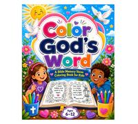 Color God’s Word: 100 Easy Scripture Pages for Kids to Color, Trace, and Remember 4-12