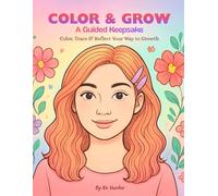 Color & Grow: A Guided Keepsake - Color, Trace & Reflect Your Way to Growth