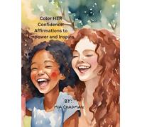 Color HER Confidence: Affirmations to Empower and Inspire