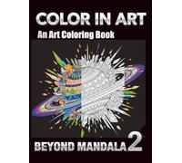 COLOR IN ART: BEYOND MANDALA 2