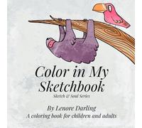Color in my Sketchbook: Sketch & Soul Series