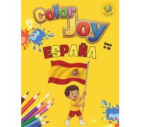 Color Joy: Libro para Colorear - España: 32 Dibujos Divertidos para Niños de 5-10 Años