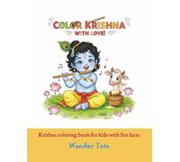 Color Krishna with Love: Krishna Coloring Book for Kids with Fun Facts