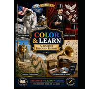 COLOR & LEARN: A JOURNEY THROUGH HISTORY