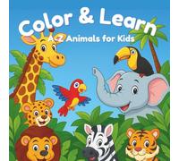 Color & Learn : A-Z animals for kids