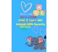 Color & Learn ABC Animals with Serenity