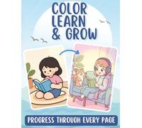 Color, Learn and Grow: Progress Through Every Coloring Page