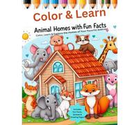 Color & Learn: Animal Homes with Fun Facts