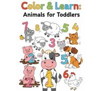 Color & Learn: Animals for Toddlers. Опис: Color and Learn: Animals for Little Ones Fun and educational coloring book for kids ages 2-5: Discover a ... designed especially for curious little minds!