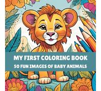 Color & Learn: Baby Animals! Super Cute Animals That Help Little Ones Learn and Have Fun