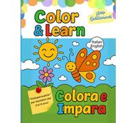 Color & Learn - Colora e Impara: Divertiti a colorare, impara a leggere e scrivere in due lingue