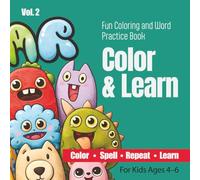 Color & Learn: Fun Coloring and Spelling Book for Kids Ages 4-6 | Color, Trace, Spell and Repeat First Words Vol.2: Easy First Words Workbook for ... Practice for Boys and Girls Ages 4-6