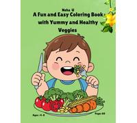 Color, Learn & Grow! A Fun and Easy Coloring Book with Yummy and Healthy Veggies - Featuring Fun Rhyming Lines for Kids to Enjoy - Ages 4-8