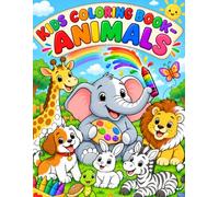 COLOR, LEARN & HAVE FUN WITH ANIMALS: Cute & Easy Animal Coloring Pages with Color Examples for Kids Ages 3-8 | Wild, Farm, Sea Animals, Dinosaurs & More