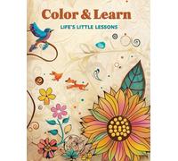 Color & Learn: Life's Little Lessons.