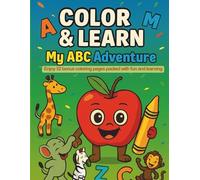 Color & Learn: My ABC Adventure