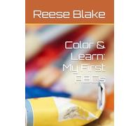 Color & Learn: My First ABCs