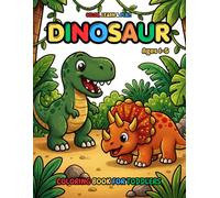 Color, Learn & Play! Dinosaur Coloring Book for Toddlers Ages 1-5: 65+ Cute Dino Coloring Pages, ABCs, Numbers, Professions, Activities & Fun Facts for Kids