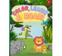 COLOR, LEARN & ROAR!