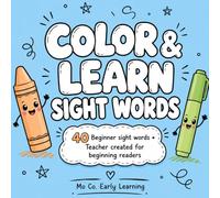 Color & Learn Sight Words: 40 Beginner Sight Words • Teacher Created for Beginning Readers