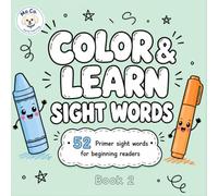 Color & Learn Sight Words: 52 Primer Sight Words for Beginning Readers