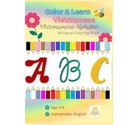 Color & Learn Vietnamese: Vietnamese Alphabet: Bilingual Coloring Book (Vietnamese-English) for Kids Ages 3-6