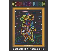 COLOR LINE - COLOR BY NUMBER: Vol 1 - Coloring Book for Adults Relaxation and Stress Relief
