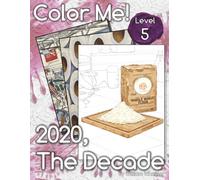Color Me! 2020, The Decade