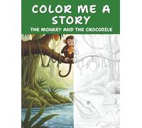 Color Me A Story: The Monkey and The Crocodile