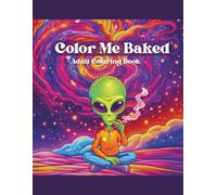 Color Me Baked - Adult Coloring Book: Coloring, Puzzles, and Classic Games for Relaxation and Creative Play