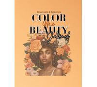 COLOR ME BEAUTY - Bouquets & Beauties Vol. 1 - 30-Day Journal