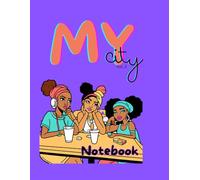 COLOR ME BEAUTY - MY City 100 Page Notebook Vol. 3
