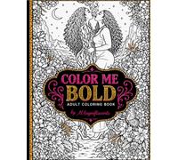 Color Me Bold:Adult Coloring Book