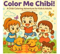 Color Me Chibi!: A Chibi Coloring Adventure for Kids & Adults