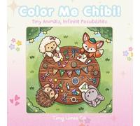 Color Me Chibi!: Tiny Animals, Infinite Possibilities