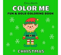 Color Me Christmas - Fun and Bold Coloring Book [USA]