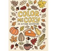 Color me Cozy: An Autumn Adventure