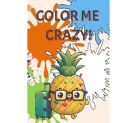 Color Me Crazy!