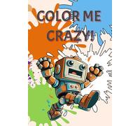 Color Me Crazy!