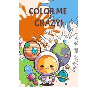 Color Me Crazy!