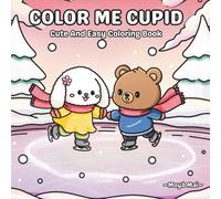 Color Me Cupid: Cute and Easy Coloring Book