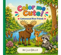 Color Me Cute!: Cottonwood River Friends