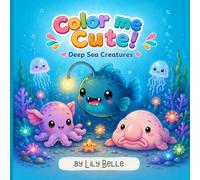 Color Me Cute!: Deep Sea Creatures