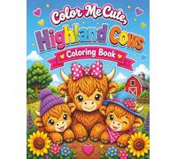 Color Me Cute: Highland Cows Coloring Book