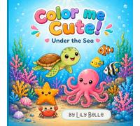 Color Me Cute!: Under the Sea