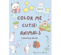 COLOR ME CUTIE: ANIMALS: COLORING BOOK