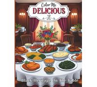 Color Me Delicious: Black Heritage On The Table