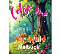 Color me, Der Wald: Malbuch