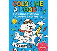 Color Me Doodle: A Whimsical Storybook Coloring Adventure